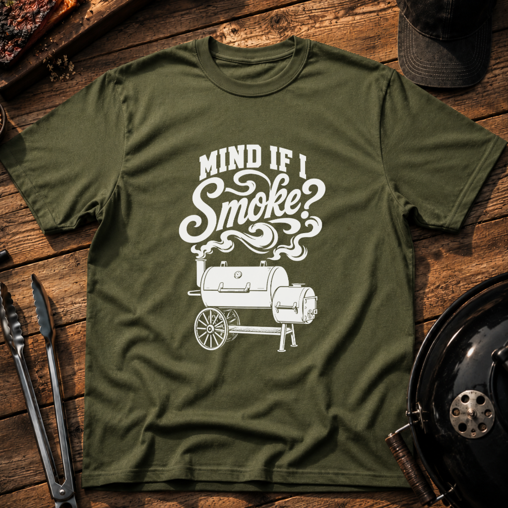 Mind If I Smoke? BBQ Smoker T‑Shirt