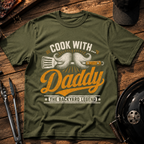 Cook With Daddy T-Shirt